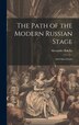 The Path of the Modern Russian Stage by Alexander Bakshy, Hardcover | Indigo Chapters