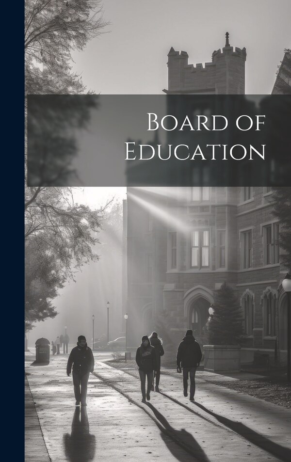 Board of Education by Anonymous, Hardcover | Indigo Chapters