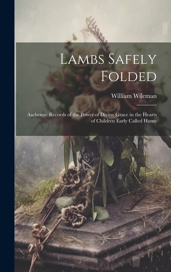 Lambs Safely Folded by William Wileman, Hardcover | Indigo Chapters