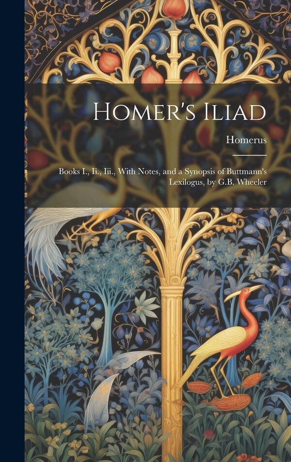 Homer's Iliad by Homerus, Hardcover | Indigo Chapters