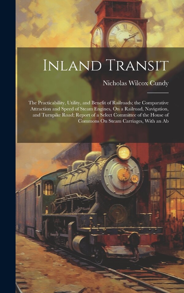 Inland Transit by Nicholas Wilcox Cundy, Hardcover | Indigo Chapters