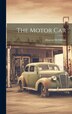 The Motor Car by Duncan Mcmillian, Hardcover | Indigo Chapters