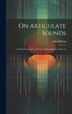 On Articulate Sounds by John Bishop, Hardcover | Indigo Chapters