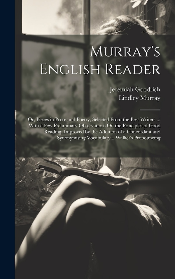 Murray's English Reader by Lindley Murray, Hardcover | Indigo Chapters