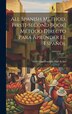 All Spanish Method First[-Second Book] Método Directo Para Aprender El Español; Volume 1 by Guillermo Franklin Hall Aviles, Hardcover