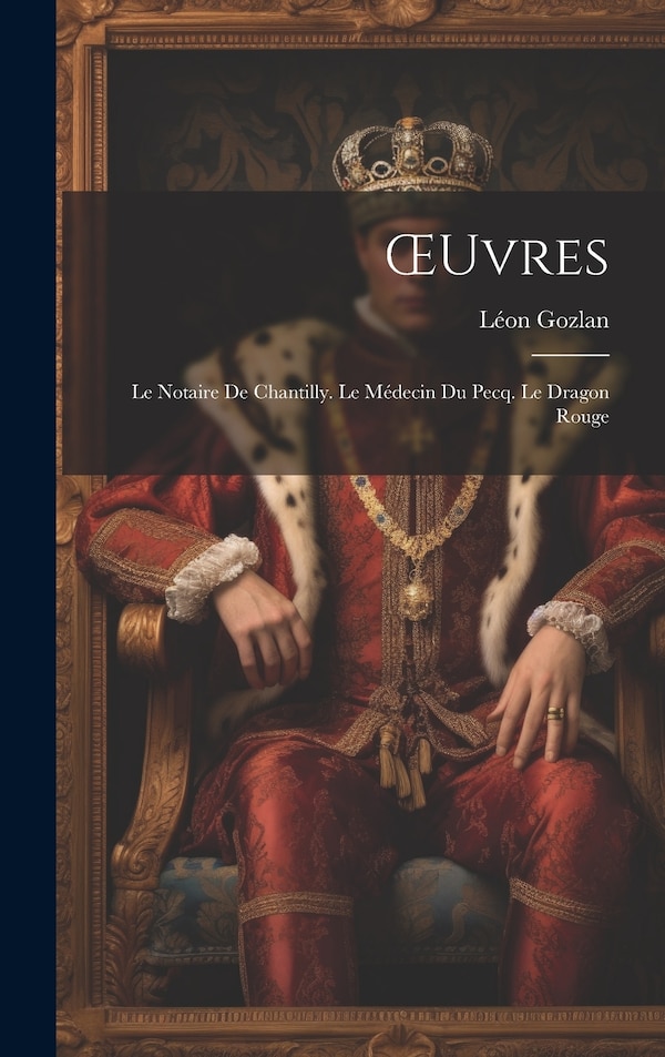 OEuvres by Léon Gozlan, Hardcover | Indigo Chapters