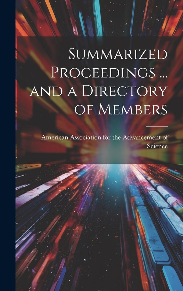 Summarized Proceedings by American Association for the Advancem, Hardcover | Indigo Chapters