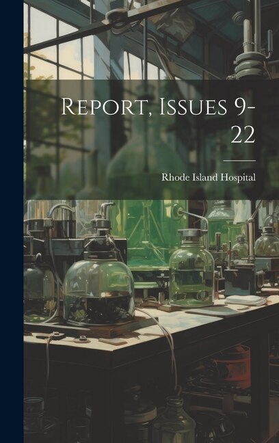Report Issues 9-22 by Rhode Island Hospital, Hardcover | Indigo Chapters