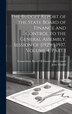 The Budget Report of the State Board of Finance and Control to the General Assembly Session of [1929-] 1937 Volume 4 part 1 by John Tyndall