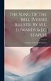 The Song Of The Bell [verse] Illustr. By M.e. Edwards & J.c. Staples by Frederic Edward Weatherly, Hardcover | Indigo Chapters