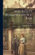 Miss Bayle's Romance [by W.f. Rae] by William Fraser Rae, Hardcover | Indigo Chapters