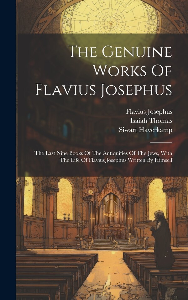 The Genuine Works Of Flavius Josephus, Hardcover | Indigo Chapters