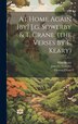 At Home Again [by] J.g. Sowerby &amp; T. Crane. (the Verses By E. Keary) by John G Sowerby, Hardcover | Indigo Chapters