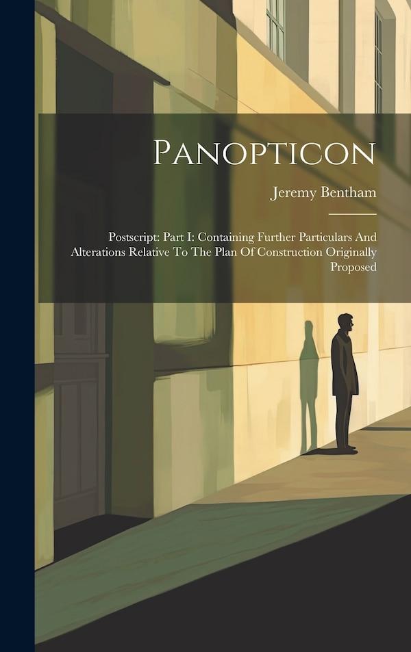 Panopticon by Jeremy Bentham, Hardcover | Indigo Chapters