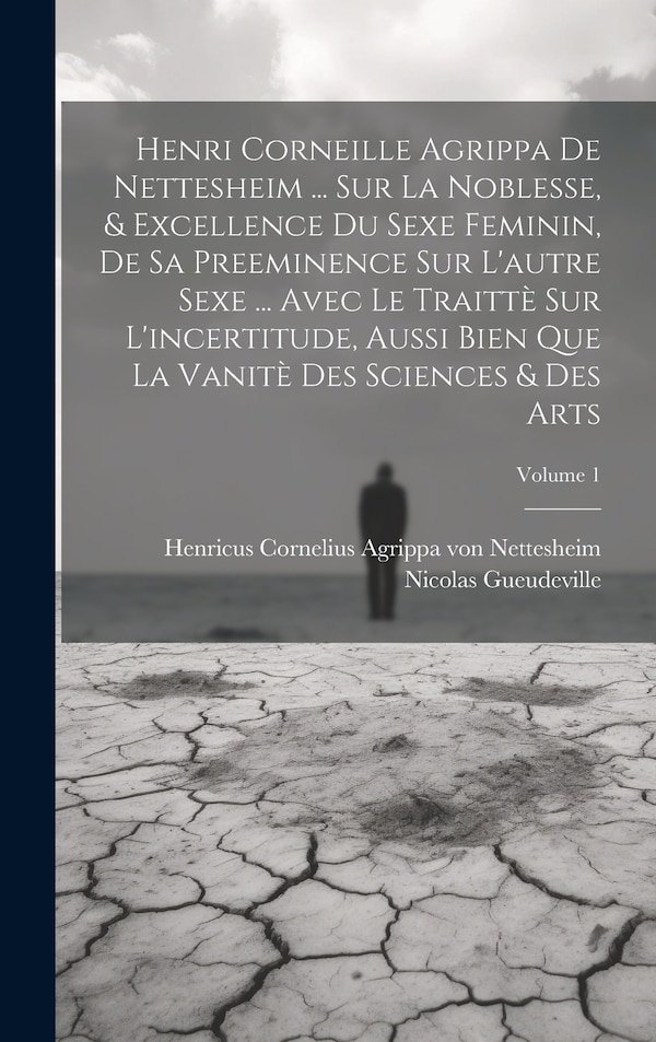 Henri Corneille Agrippa De Nettesheim by Nicolas Gueudeville, Hardcover | Indigo Chapters
