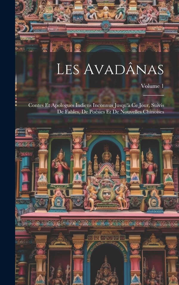 Les Avadânas by Anonymous, Hardcover | Indigo Chapters