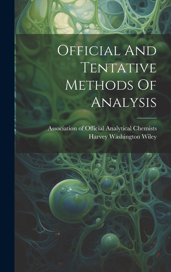Official And Tentative Methods Of Analysis by Association of Official Analytical Ch, Hardcover | Indigo Chapters