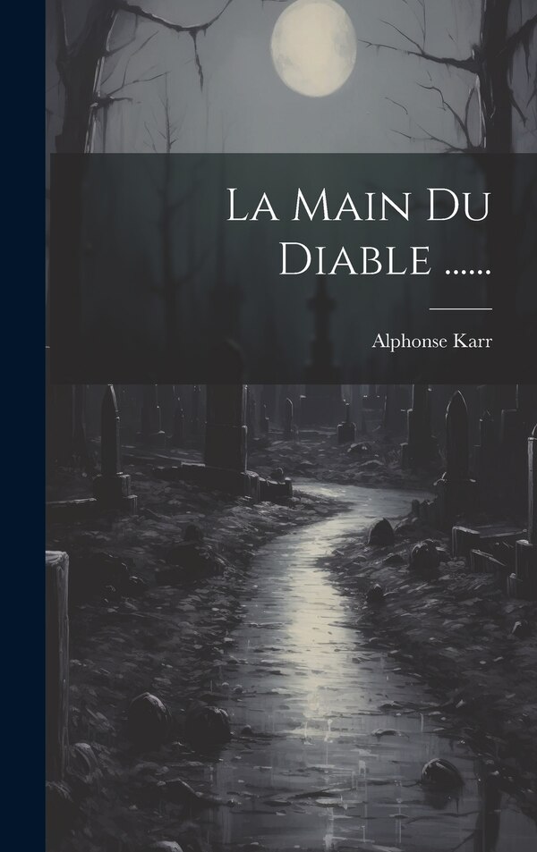 La Main Du Diable by Alphonse Karr, Hardcover | Indigo Chapters