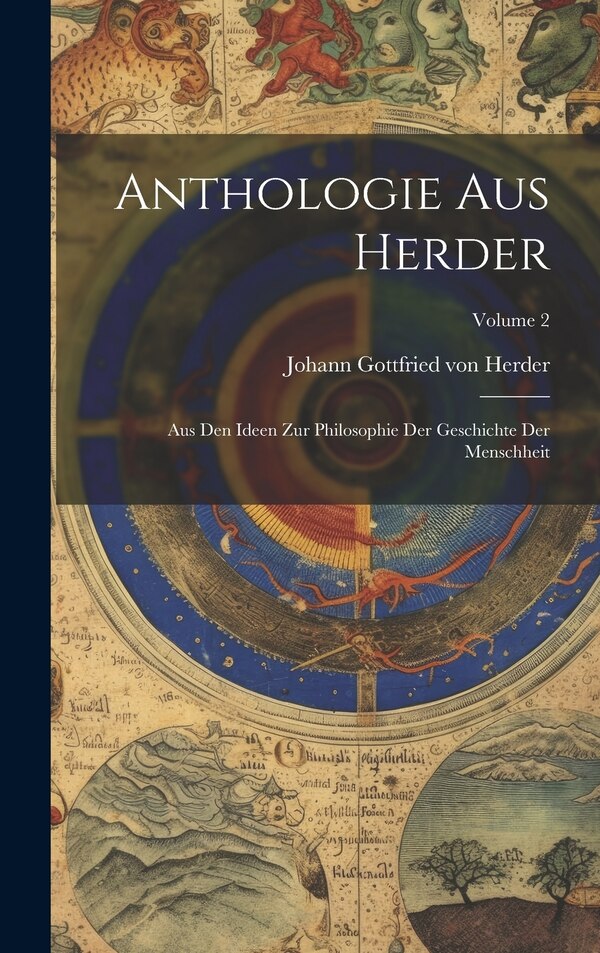 Anthologie Aus Herder by Johann Gottfried Von Herder, Hardcover | Indigo Chapters