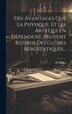 Des Avantages Que La Physique Et Les Arts Qui En Dépendent Peuvent Retirer Des Globes Aërostatiques. by M L'Abbé) Bertholon (Pierre, Hardcover