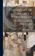 Chronicles Of Tonedale 2 Centuries Of [fox] Family History by Charles Henry Fox, Hardcover | Indigo Chapters