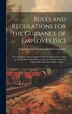 Rules and Regulations for the Guidance of Employes [sic] [microform] by Esquimalt and Nanaimo Railway Company, Hardcover | Indigo Chapters
