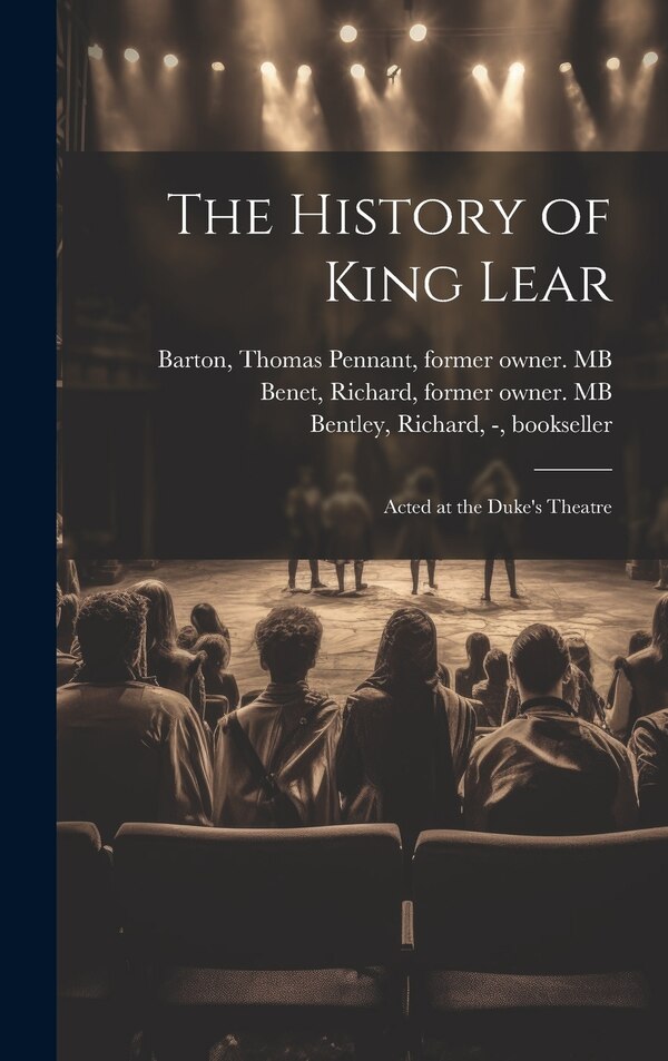 The History of King Lear by Nahum 1652-1715 Tate, Hardcover | Indigo Chapters