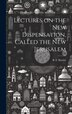 Lectures on the New Dispensation Called the New Jerusalem [microform] by B F (Benjamin Fiske) 1808 Barrett, Hardcover | Indigo Chapters