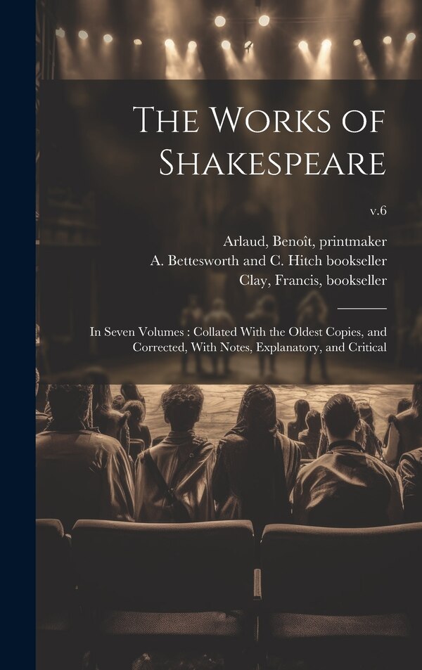 The Works of Shakespeare by William 1564-1616 Shakespeare, Hardcover | Indigo Chapters