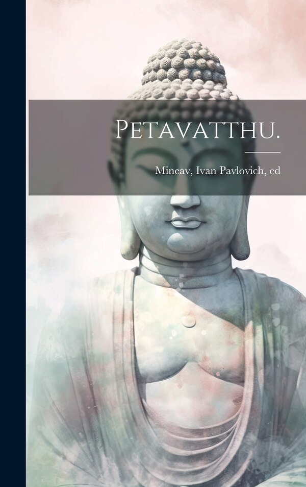 Petavatthu by Ivan Pavlovich 1840-1890 Mineav, Hardcover | Indigo Chapters