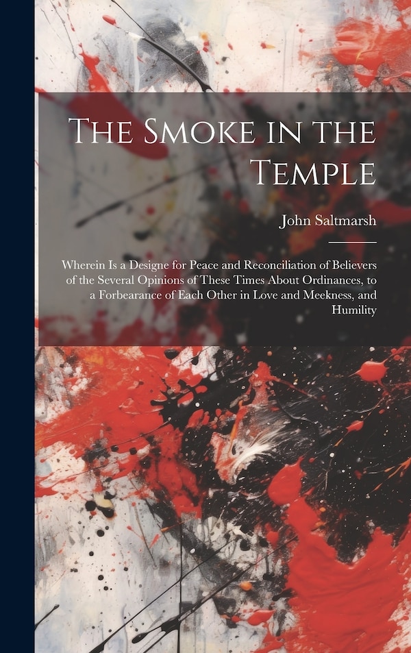The Smoke in the Temple by John D 1647 Saltmarsh, Hardcover | Indigo Chapters