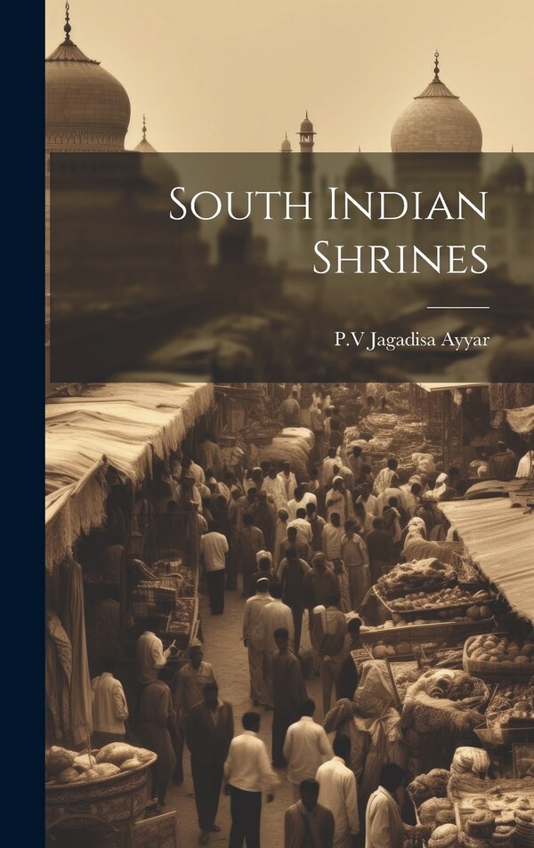 South Indian Shrines by N Arodn E Liter Arne Centrum, Hardcover | Indigo Chapters
