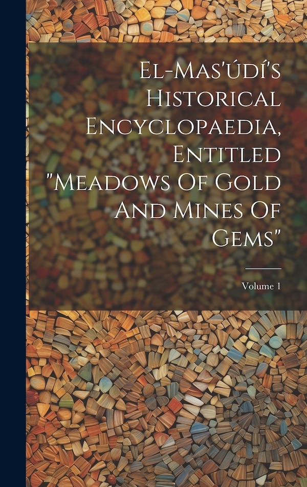 meadows Of Gold And Mines Of Gems by Anonymous, Hardcover | Indigo Chapters