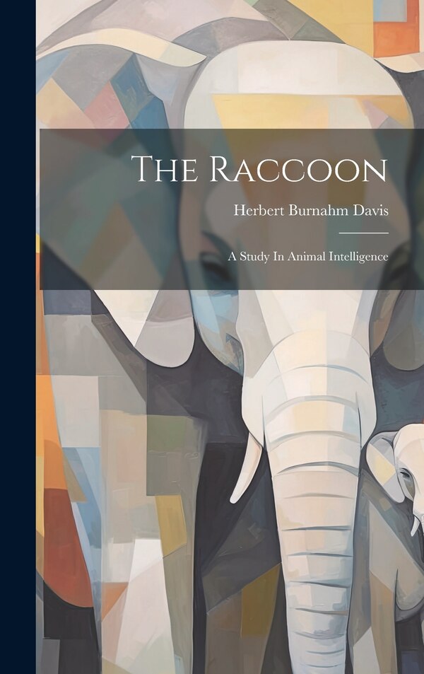 The Raccoon by Herbert Burnahm Davis, Hardcover | Indigo Chapters