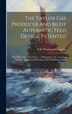 The Taylor Gas Producer And Bildt Automatic Feed Device Patented by R D Wood and Company, Hardcover | Indigo Chapters