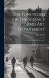 The Functions Of The Science And Art Department by Henry Cole, Hardcover | Indigo Chapters