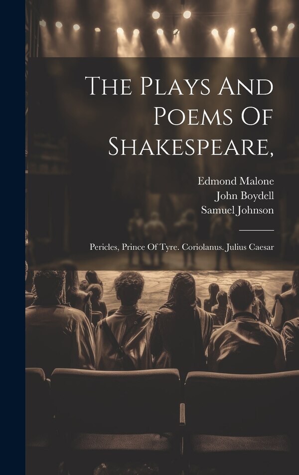 The Plays And Poems Of Shakespeare by William Shakespeare, Hardcover | Indigo Chapters