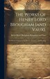 The Works Of Henry Lord Brougham [and Vaux] by Baron Henry Brougham Brougham And Vaux, Hardcover | Indigo Chapters