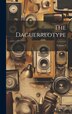 The Daguerreotype; Volume 2 by Anonymous, Hardcover | Indigo Chapters
