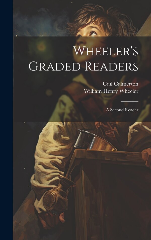 Wheeler's Graded Readers by Gail Calmerton, Hardcover | Indigo Chapters