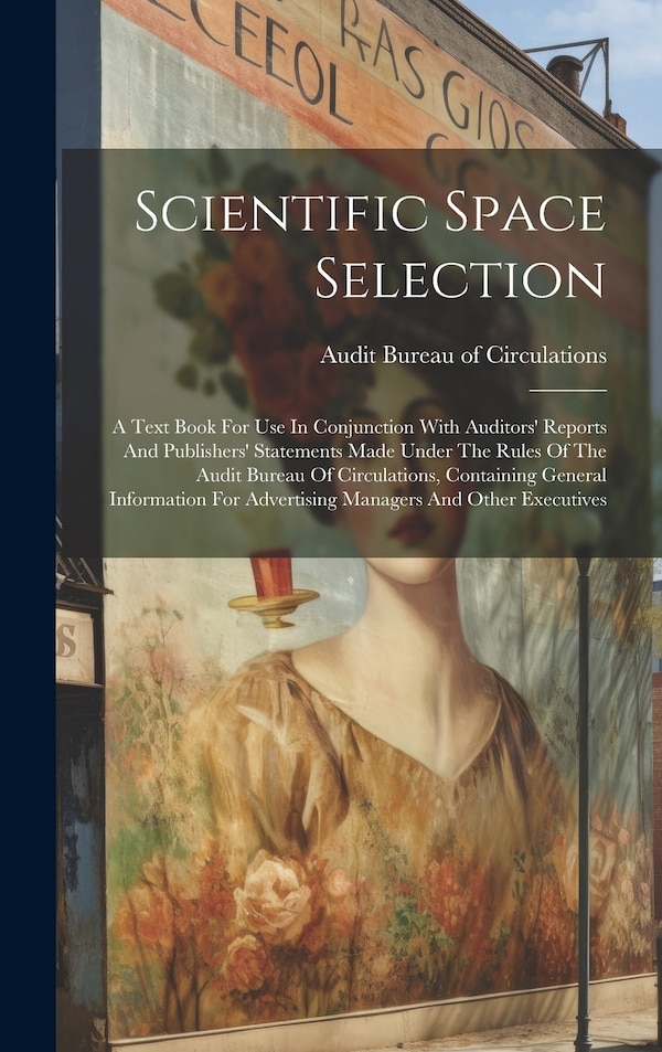 Scientific Space Selection by Audit Bureau Of Circulations, Hardcover | Indigo Chapters