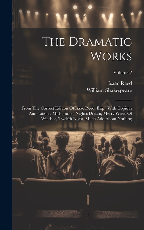 The Dramatic Works by William Shakespeare, Hardcover | Indigo Chapters