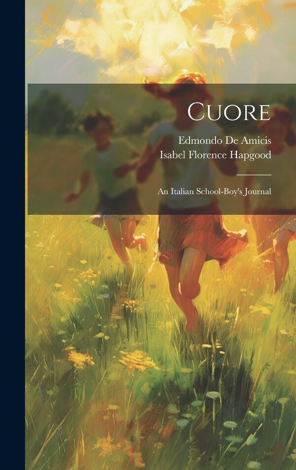 Cuore by Isabel Florence 1850-1928 Hapgood, Hardcover | Indigo Chapters