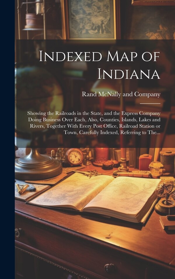 Indexed Map of Indiana by Rand McNally, Hardcover | Indigo Chapters