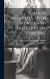 Samson Agonistes. With Introd. and Notes by H.M. Percival by John 1608-1674 Milton, Hardcover | Indigo Chapters