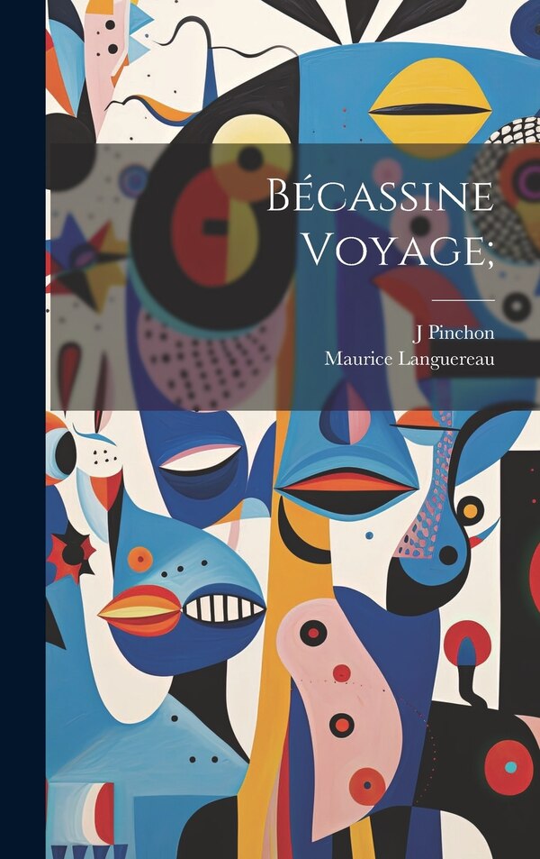 Bécassine voyage; by J Pinchon, Hardcover | Indigo Chapters
