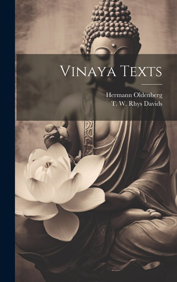 Vinaya Texts by Hermann 1854-1920 Oldenberg, Hardcover | Indigo Chapters