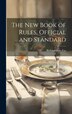 The New Book of Rules Official and Standard by Richard Kyle] 1846- [Fox, Hardcover | Indigo Chapters