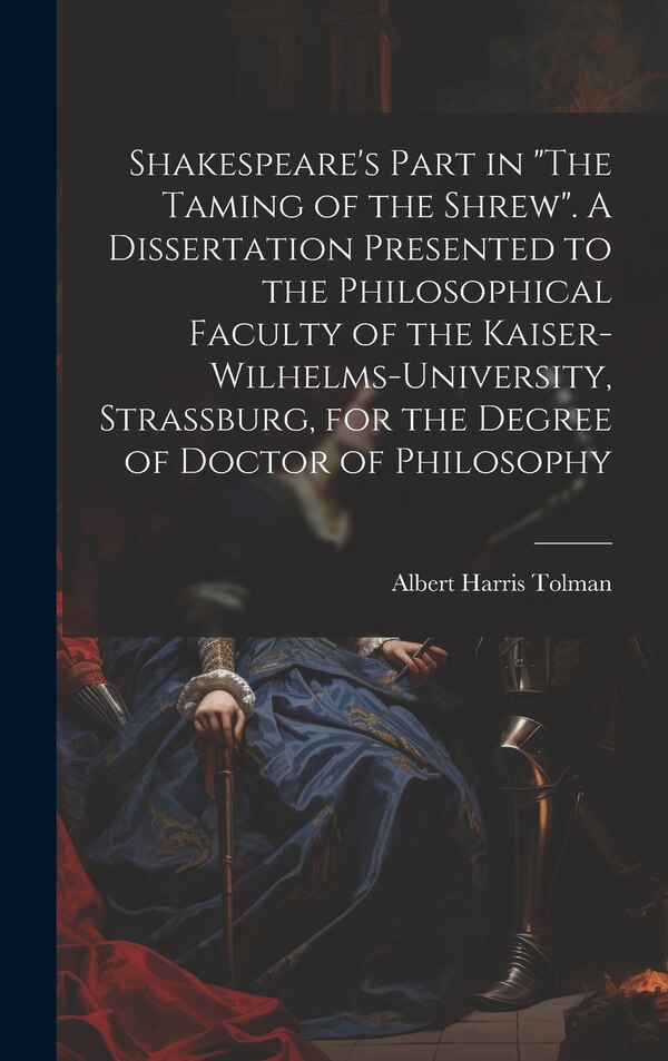 The Taming of the Shrew by Albert Harris 1856-1928 Tolman, Hardcover | Indigo Chapters
