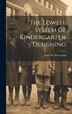 The Lowell System of Kindergarten Designing by Anna W Devereaux, Hardcover | Indigo Chapters